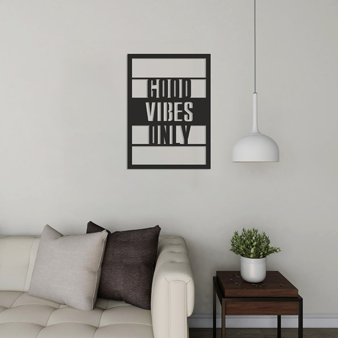 Good Vibes Only