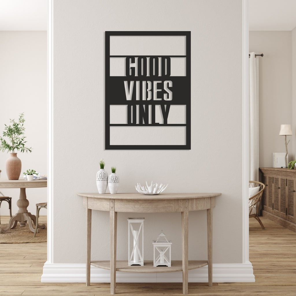 Good Vibes Only